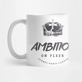 Ambition On Fleek Mug